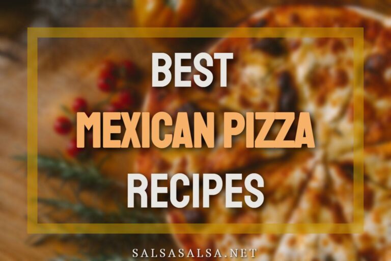 Best Mexican Pizza Recipes